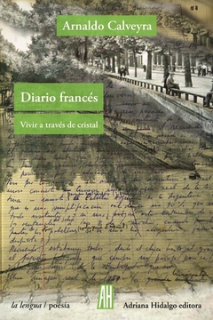 DIARIO FRANCES. VIVIR A TRAVES DE CRISTAL