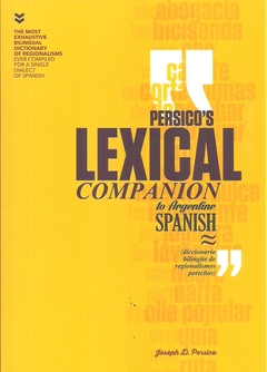 PERSICO'S LEXICAL COMPANION TO ARGENTINE SPANISH