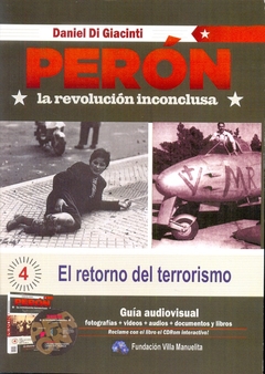 PERON LA REVOLUCION INCONCLUSA 4: LAS ORGANIZACIONES LIBRES DEL PUEBLO