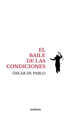 EL BAILE DE LAS CONDICIONES