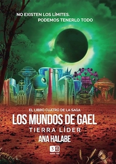 LOS MUNDOS DE GAEL 4. TIERRA LIDER