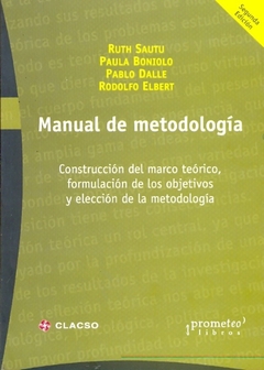MANUAL DE METODOLOGIA. CONSTRUCCION DEL MARCO TEORICO FORMULACION DE OBJETIVOS