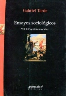 ENSAYOS SOCIOLOGICOS. VOL 2. CUESTIONES SOCIALES