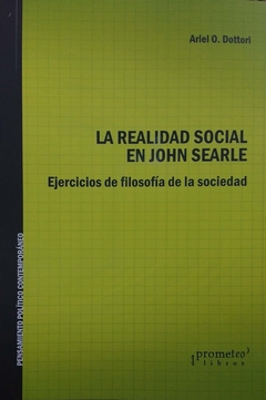 REALIDAD SOCIAL EN JOHN SEARLE, LA. EJERCICIOS DE FILOSOFIA DE LA SOCIEDAD