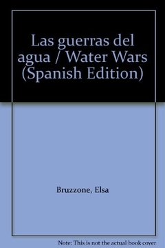 GUERRAS DEL AGUA, LAS