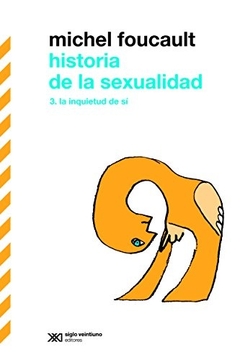 HISTORIA DE LA SEXUALIDAD 3. LA INQUIETUD DE SI