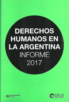 DERECHOS HUMANOS EN LA ARGENTINA INFORME 2017