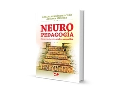 NEUROPEDAGOGIA. HACIA UNA EDUCACION CEREBRO-COMPATIBLE