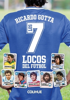 7 LOCOS DEL FUTBOL, LOS