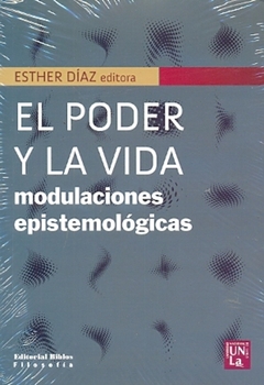 EL PODER Y LA VIDA. MODULACIONES EPISTEMOLOGICAS