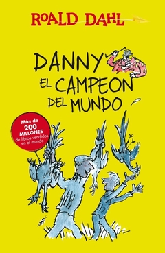 DANNY, EL CAMPEON DEL MUNDO