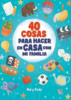 40 COSAS PARA HACER EM CASA CON MI FAMILIA