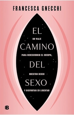 CAMINO DEL SEXO, EL