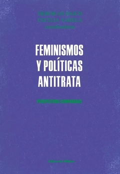 FEMINISMOS Y POLITICAS ANTITRATA