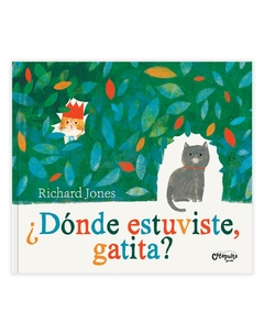 ¿DONDE ESTUVISTE, GATITA?