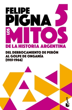 MITOS DE LA HISTORIA ARGENTINA 5, LOS