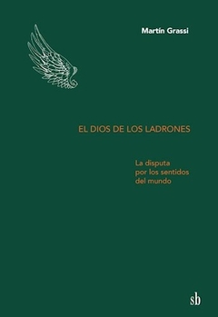DIOS DE LOS LADRONES, EL