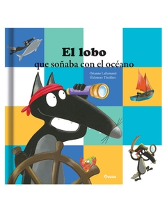 LOBO QUE SOÑABA CON EL OCEANO, EL