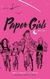 PAPER GIRLS INTEGRAL # 01