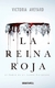 LA REINA ROJA (LIBRO 1 DE LA SAGA LA REINA ROJA)