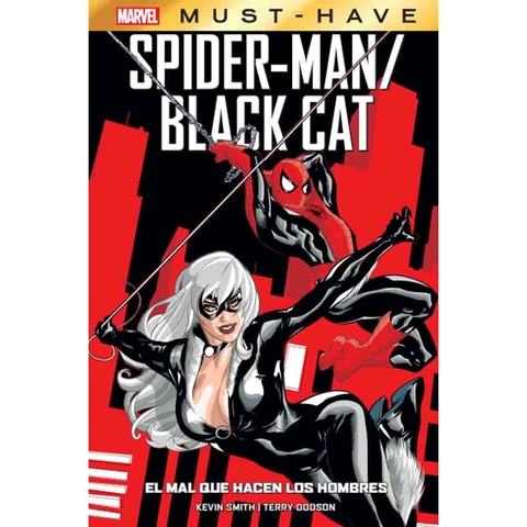 MARVEL MUST HAVE # 10: SPIDER-MAN / BLACK CAT: EL MAL QUE HACEN LOS HOMBRES