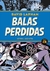 BALAS PERDIDAS # 03: OTRA GENTE