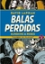 BALAS PERDIDAS - SUNSHINE & ROSES # 02: CAMBIO DE PLANES