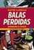 BALAS PERDIDAS - SUNSHINE & ROSES # 01: KRETCHMEYER