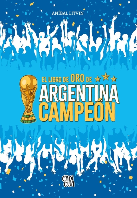 EL LIBRO DE ORO DE ARGENTINA CAMPEÓN