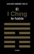 EL I CHING TE HABLA