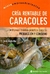 CRIA RENTABLE DE CARACOLES