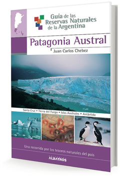 Guía de las reservas Patagonia austral II