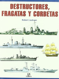 Destructores, Fragatas y Corbetas