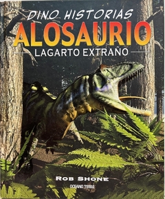 Alosaurio. Lagarto extraño