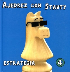 Ajedrez con Stauty 4 Estrategia