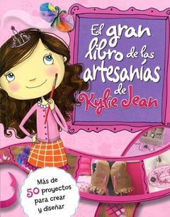 El gran libro de las artesanias de Kylie Jean