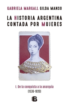 La historia Argentina contada por mujeres