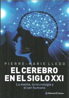 El cerebro en el siglo xxi