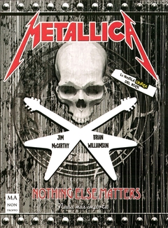 Metallica: Nothing else matters (la novela grafica)
