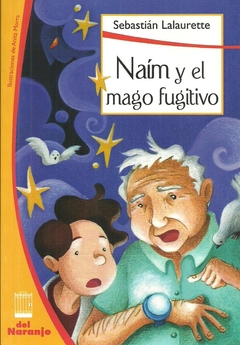 Naim y el mago fugitivo