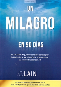 Un Milagro en 90 Dias