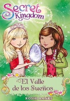 Secret Kingdom 9 : El valle de los sueños