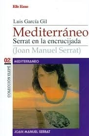 Mediterraneo. Serrat en la encrucijada