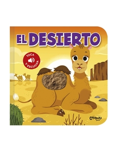 El desierto - Toca y escucha