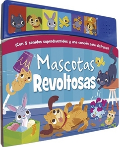 Mascotas Revoltosas - Sonidos Alegres