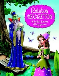 Relatos secretos de hadas, duendes, elfos y gnomos