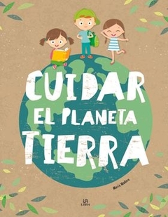 Cuidar el planeta tierra