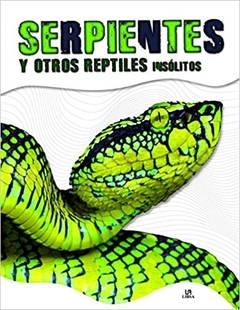 Serpientes y otros reptiles insolitos