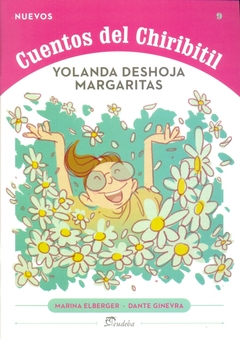 Los cuentos de Chiribitil 9 - Yolanda deshoja margarita