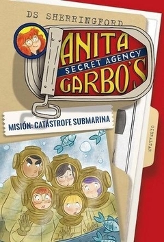 Anita Garbo 3 Mision : Catastrofe Submarina